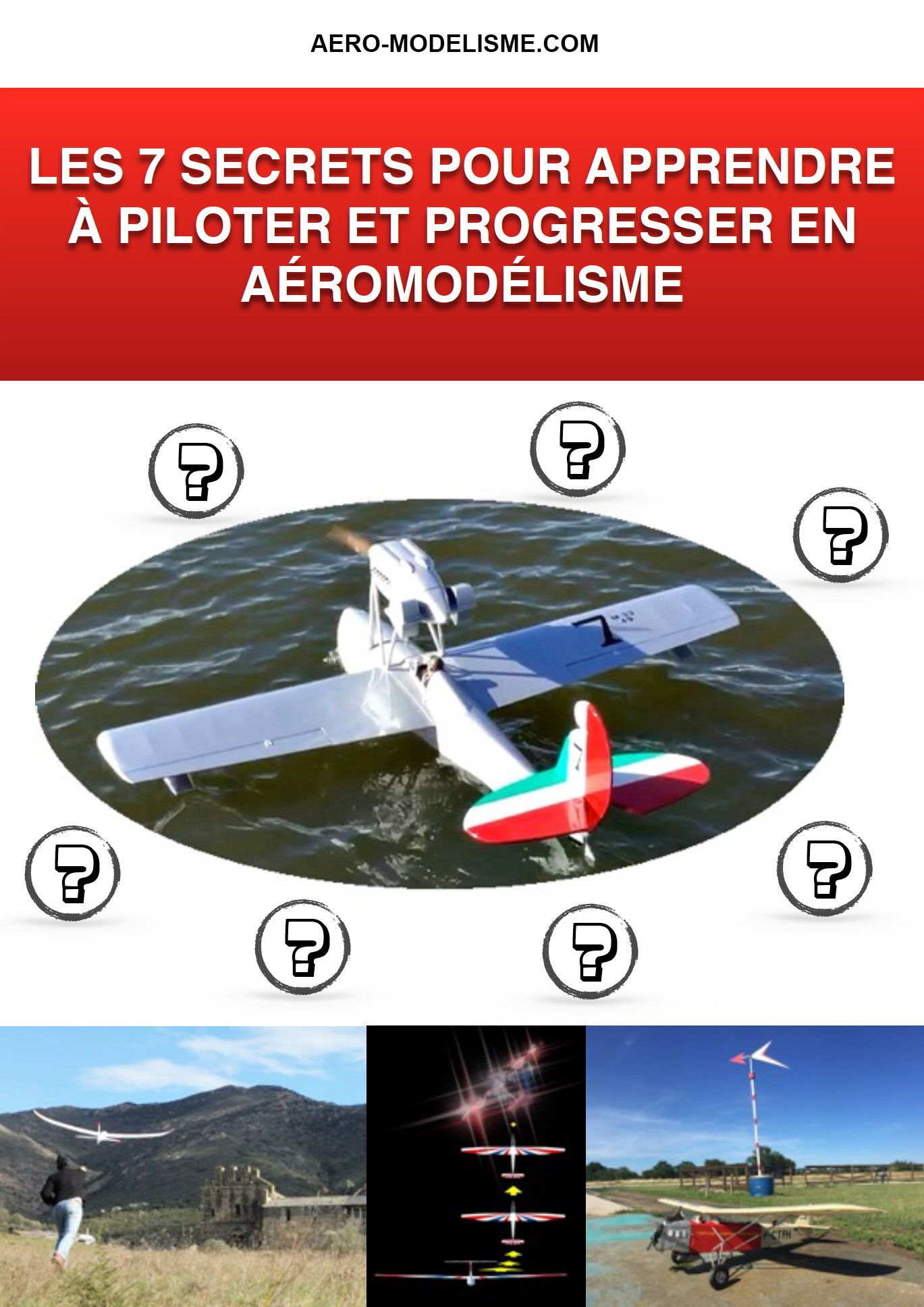 Les 7 secrets pour apprendre à piloter et progresser en aéromodélisme